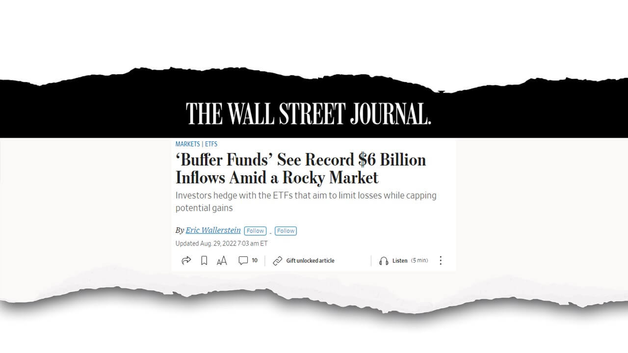 Posting cover of The Wall Street Journal for the article about buffered ETFs ascension