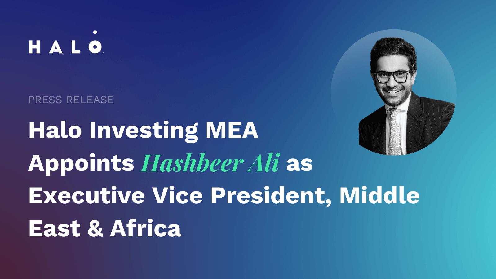 Press release of the introduction of Halo Investing's MEA Executive Vice President of middle east and Africa